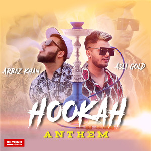Hookah Anthem (Explicit)