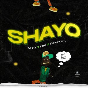 Shayo (feat. Ejim & Slymshady)