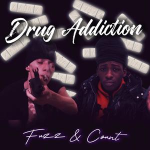 Drug Addiction (feat. Flym9neyc0untup) (Explicit)