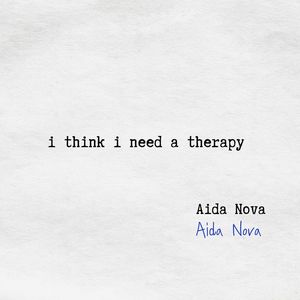 I Think I Need a Therapy