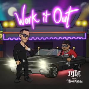 Work It Out(feat. Bone Killa) (Explicit)