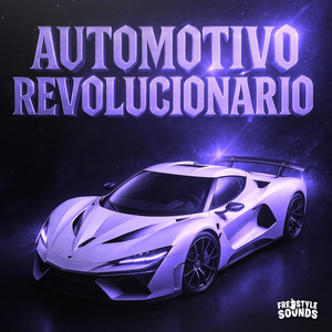 Automotivo Revolucionário (Explicit)