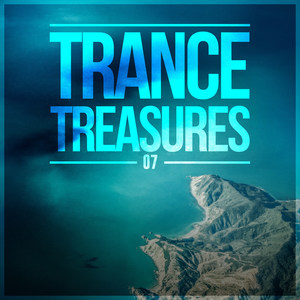 Silk Music Pres. Trance Treasures 07 (Explicit)