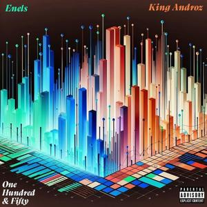One Hundred & Fifty (feat. Enels) (Explicit)