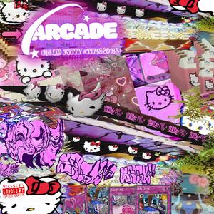 Arcade (Hello Kitty & Timezone) [Explicit]