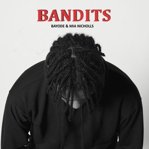 Bandits (feat. Mia Nicholls)