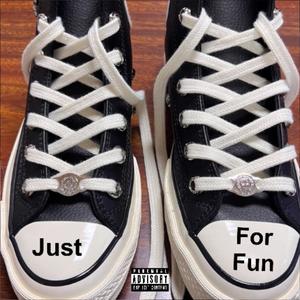 Just For Fun (Explicit)