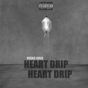 Heart Drip (Explicit)
