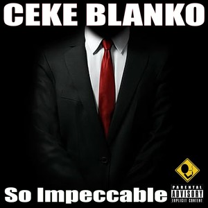 So Impeccable (Explicit)