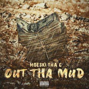 Out Tha MUD (Explicit)