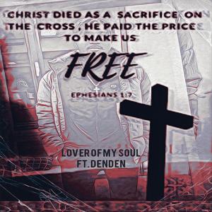 Lover Of My Soul (feat. DenDen) (Remaster)