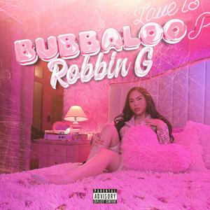 Bubbaloo (Explicit)