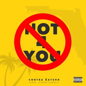 Not 4 You (Explicit)