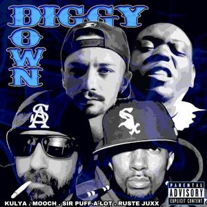 DIGGY DOWN (feat. RUSTE JUXX, MOOCH & KULYA) [Explicit]