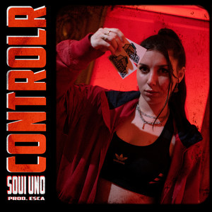 Controlr Soui Uno (Explicit)