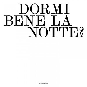 Dormi Bene La Notte?