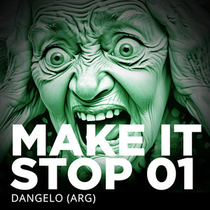 Make It Stop 01