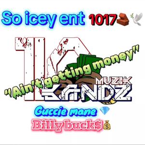 AINT GETTING MONEY (feat. guccie mane) (Explicit)