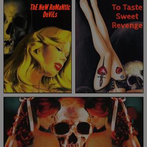 To Taste Sweet Revenge (Explicit)