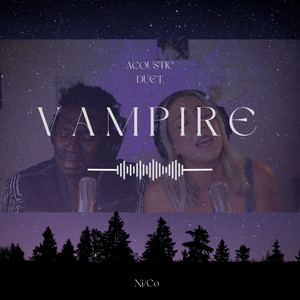 vampire (acoustic duet)