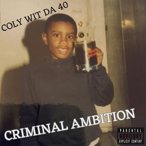 Criminal Ambition (Explicit)