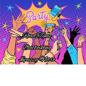 Party (feat. DatboiKeng & Spazzy Nitro)