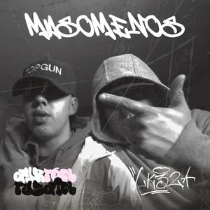 MASOMENOS (feat. LK32 & SOLDATI MADERO) (Explicit)