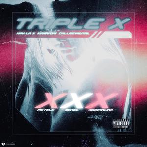 Triple X (Explicit)