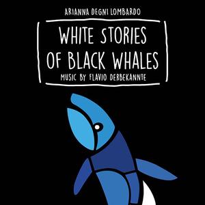 White Stories of Black Whales