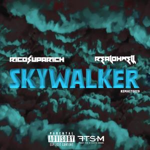 Skywalker (feat. RealOhWell) [Explicit]