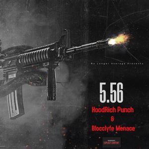 5.56 (feat. BloccLyfe Menace) [Explicit]