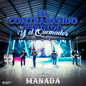 El Contrabando Perdido y El Quemador (En Vivo)