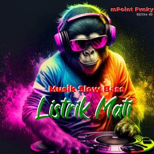 DJ Mati Listrik Lagu Dan Gaya (Remix)