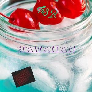 Hawaiian (Explicit)