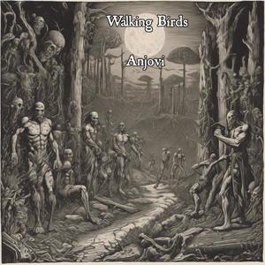 Walking Birds (Explicit)