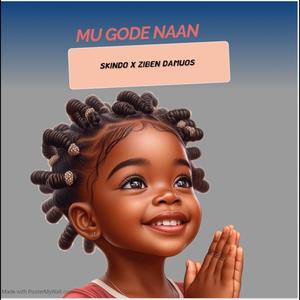 MU GODE NAAN (feat. Skindo) (we thank God)