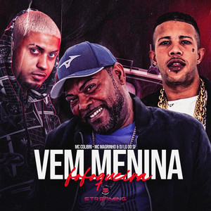 Vem Menina Fofoqueira (Explicit)