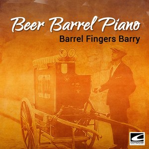 Beer Barrel Piano