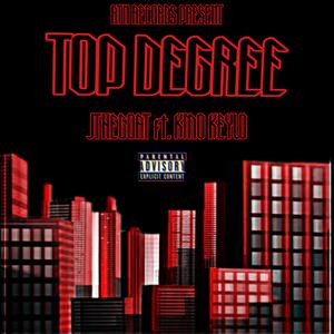 top degree (feat. kmo keylo) [Explicit]