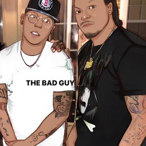 The Bad Guy (Explicit)