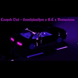 Cooped Out (feat. Nervacious & E.C) (Explicit)