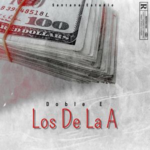 Los De La A (Explicit)