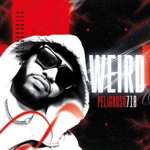 Weird (Explicit)