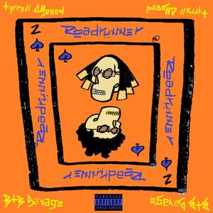 Road Runner (feat. BTB Savage) (Explicit)