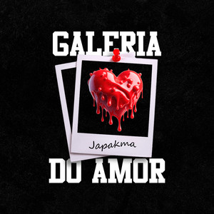 Galeria do Amor (Explicit)