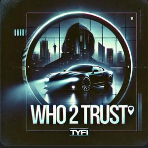 WHO2TRUST (Explicit)