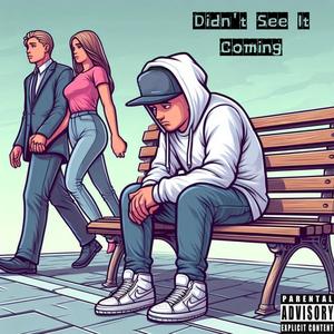 Didn't See It Coming (Explicit)