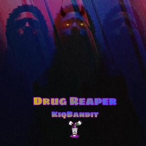 Drug Reaper (Explicit)