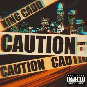 CAUTION PT 2 (Explicit)