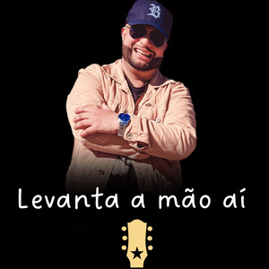 Levanta a Mão Aí (Explicit)